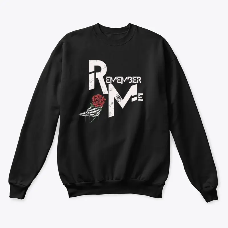 Remember Me Hoodie/Sweatshirt